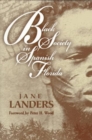 Black Society in Spanish Florida - Book