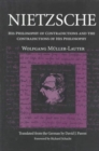 Nietzsche : His Philosophy of Contradictions and the Contradictions of His Philosophy - Book