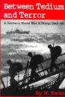 Between Tedium and Terror : A Soldier's World War II Diary, 1943-45 - Book