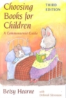 Choosing Books for Children : A COMMONSENSE GUIDE - Book