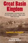 Great Basin Kingdom : An Economic History of the Latter-day Saints, 1830-1900, New Edition - Book