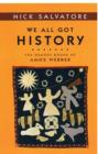 We All Got History : THE MEMORY BOOKS OF AMOS WEBBER - Book