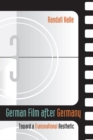 German Film after Germany : Toward a Transnational Aesthetic - Book