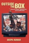 Outside the Box : Corporate Media, Globalization, and the UPS Strike - Book