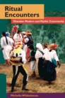 Ritual Encounters : Otavalan Modern and Mythic Community - Book
