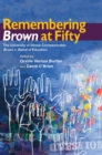 Remembering Brown at Fifty : The University of Illinois Commemorates Brown v. Board of Education - Book