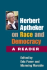 Herbert Aptheker on Race and Democracy : A Reader - Book