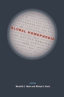 Global Homophobia : States, Movements, and the Politics of Oppression - Book