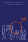Global Masculinities and Manhood - Book