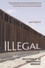 Illegal : Reflections of an Undocumented Immigrant - Book