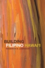 Building Filipino Hawai'i - Book