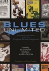 Blues Unlimited : Essential Interviews from the Original Blues Magazine - Book
