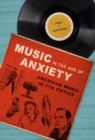Music in the Age of Anxiety : American Music in the Fifties - Book
