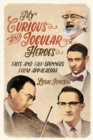 My Curious and Jocular Heroes : Tales and Tale-Spinners from Appalachia - Book