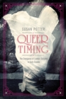 Queer Timing : The Emergence of Lesbian Sexuality in Early Cinema - Book
