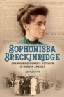 Sophonisba Breckinridge : Championing Women's Activism in Modern America - Book