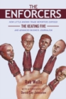 The Enforcers : How Little-Known Trade Reporters Exposed the Keating Five and Advanced Business Journalism - Book