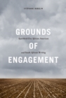 Grounds of Engagement : Apartheid-Era African-American and South African Writing - Book