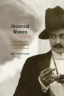 Universal Women : Filmmaking and Institutional Change in Early Hollywood - eBook