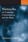 Nietzsche on Language, Consciousness, and the Body - eBook
