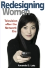 REDESIGNING WOMEN : Television after the Network Era - eBook