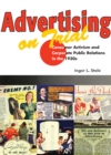 Advertising on Trial : Consumer Activism and Corporate Public Relations in the 1930s - eBook