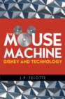 The Mouse Machine : Disney and Technology - eBook