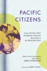 Pacific Citizens : Larry and Guyo Tajiri and Japanese American Journalism in the World War II Era - eBook