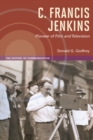 C. Francis Jenkins, Pioneer of Film and Television - eBook