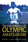 The Rise and Fall of Olympic Amateurism - eBook