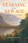Yearning for the New Age : Laura Holloway-Langford and Late Victorian Spirituality - Book