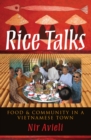 Rice Talks : Food and Community in a Vietnamese Town - eBook