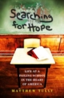 Searching for Hope : Life at a Failing School in the Heart of America - Book