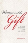 Women and the Gift : Beyond the Given and All-Giving - Book