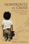 Nonprofits in Crisis : Economic Development, Risk, and the Philanthropic Kuznets Curve - Book