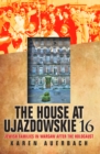 The House at Ujazdowskie 16 : Jewish Families in Warsaw after the Holocaust - eBook