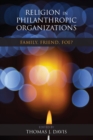 Religion in Philanthropic Organizations : Family, Friend, Foe? - eBook