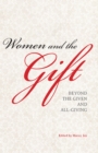 Women and the Gift : Beyond the Given and All-Giving - eBook