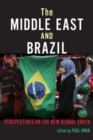 The Middle East and Brazil : Perspectives on the New Global South - Book