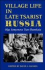 Village Life in Late Tsarist Russia - eBook