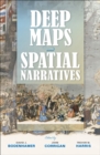 Deep Maps and Spatial Narratives - eBook