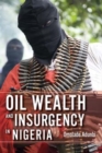 Oil Wealth and Insurgency in Nigeria - Book