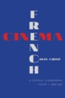 French Cinema-A Critical Filmography : Volume 1, 1929-1939 - Book