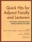 Quick Hits for Adjunct Faculty and Lecturers : Successful Strategies from Award-Winning Teachers - Book