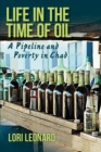 Life in the Time of Oil : A Pipeline and Poverty in Chad - eBook