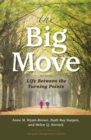 The Big Move : Life Between the Turning Points - eBook