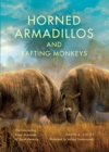 Horned Armadillos and Rafting Monkeys : The Fascinating Fossil Mammals of South America - eBook