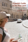 A Jewish Guide in the Holy Land : How Christian Pilgrims Made Me Israeli - Book