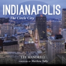 Indianapolis : The Circle City - Book