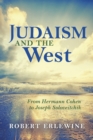 Judaism and the West : From Hermann Cohen to Joseph Soloveitchik - Book